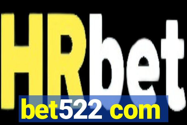 bet522 com